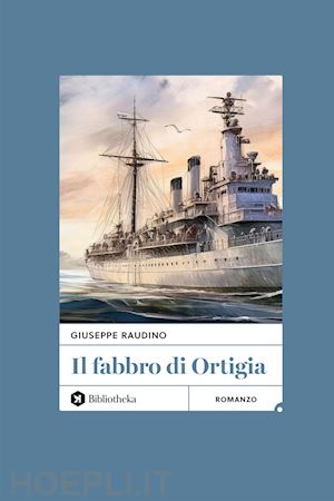 raudino giuseppe - il fabbro di ortigia