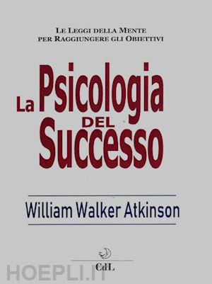 atkinson william w. - psicologia del successo