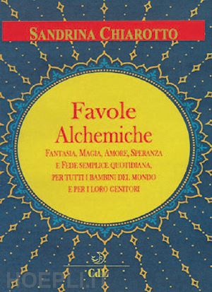 chiarotto sandrina - favole alchemiche