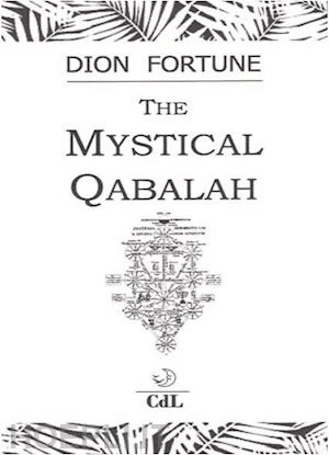 fortune dion - the mystical qabalah