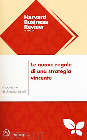 hbr italia - le nuove regole di una strategia vincente