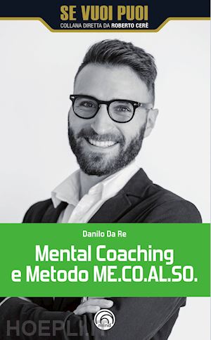 da re danilo - mental coaching e metodo me.co.al.so.