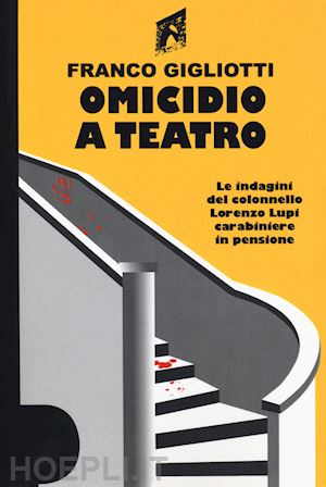 gigliotti franco - omicidio a teatro