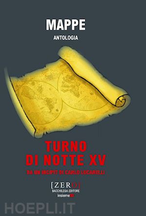  - mappe. antologia. turno di notte xv