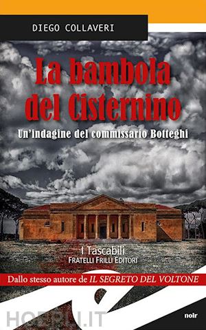 collaveri diego - la bambola del cisternino. un'indagine del commissario botteghi