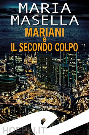 masella maria - mariani e il secondo colpo