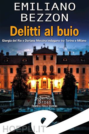 bezzon emiliano - delitti al buio