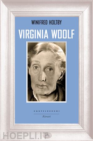 holtby winifred - virginia woolf