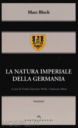 bloch marc - la natura imperiale della germania