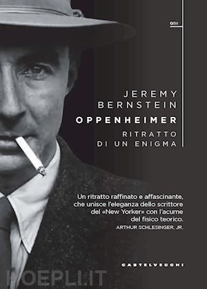 bernstein jeremy - oppenheimer. ritratto di un enigma