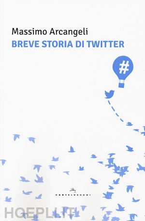 arcangeli massimo - breve storia di twitter