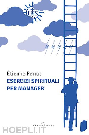 etienne perrot - esercizi spirituali per manager