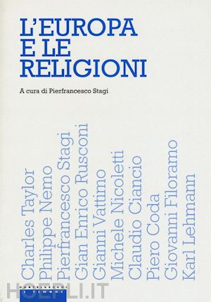 stagi p. (curatore) - europa e le religioni