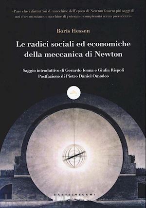 hessen boris - le radici sociali ed economiche della meccanica di newton