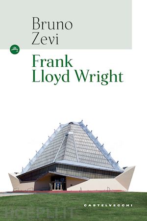 zevi bruno - frank lloyd wright