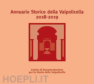 brugnoli p.(curatore); brugnoli a.(curatore) - annuario storico della valpolicella 2018-2019