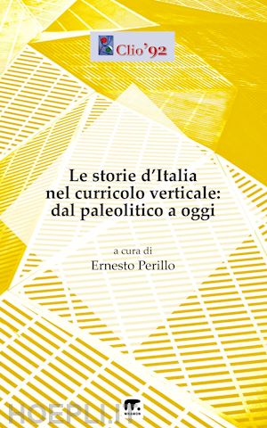 autori vari - le storie d'italia nel curricolo verticale