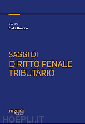 buccico c. (curatore) - saggi di diritto penale tributario