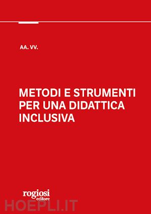 aavv - metodi e strumenti per una didattica inclusiva