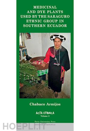 armijos chabaco - medicinal and dye plants used by the saraguro ethnic group in southern ecuador