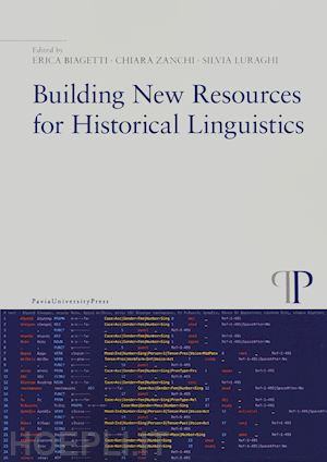 biagetti e. (curatore); zanchi c. (curatore); luraghi s. (curatore) - building new resources for historical linguistics
