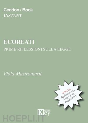 mastronardi viola - ecoreati prime rioflessioni sulla legge 68/2015