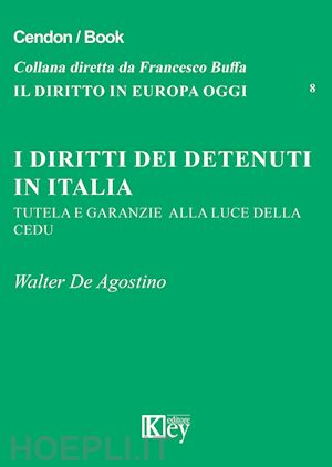 de agostino walter - i diritti dei detenuti in italia