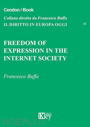 buffa francesco - freedom of expression in the internet society