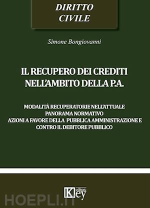 bongiovanni simone - il recupero dei crediti nell'ambito della p.a.