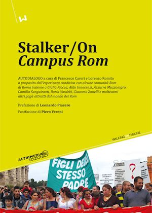 careri f.(curatore); romito l.(curatore) - stalker/on «campus rom»