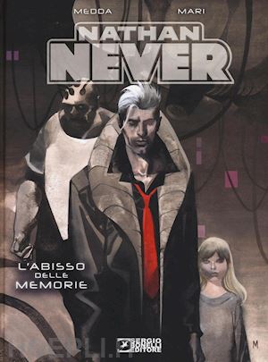 Nathan Never. L abisso Delle Memorie Medda Michele Libro