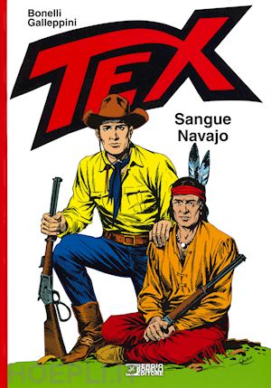 bonelli gianluigi - tex. sangue navajo