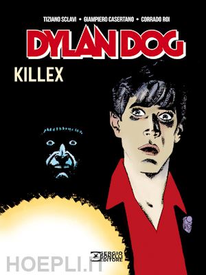 sclavi tiziano - dylan dog. killex