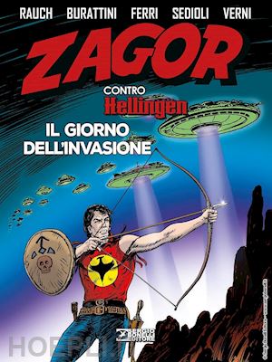 rauch jacopo; burattini moreno - zagor contro hellingen. il giorno dell'invasione