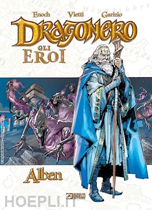 vietti stefano - alben. dragonero. gli eroi