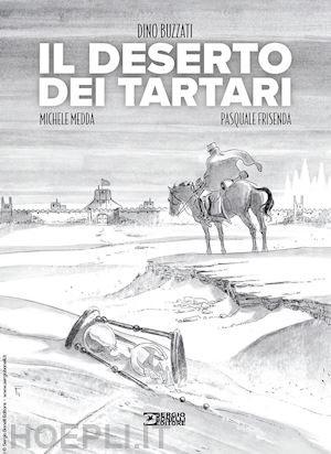 buzzati dino; medda michele - il deserto dei tartari