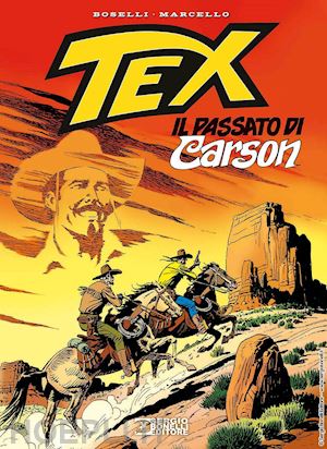 boselli mauro - tex. il passato di carson