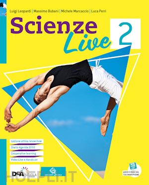 leopardi luigi; bubani massimo; marcaccio michele; perri luca - scienze live. ediz. curricolare. per la scuola media. con e-book. con espansione