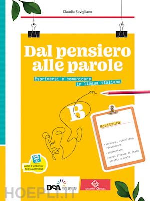 savigliano claudia - dal pensiero alle parole. esprimersi e comunicare in lingua italiana. per il bie