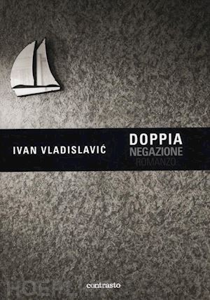 vladislavic ivan - doppia negazione