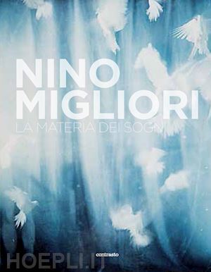 migliori nino - la matière des reves. ediz. illustrata