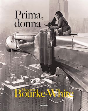 bourke-white margaret - prima, donna