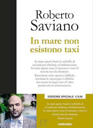 roberto saviano - in mare non esistono taxi. ediz. speciale