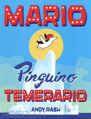 MARIO IL PINGUINO TEMERARIO,Il Castoro