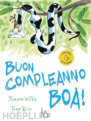 willis jeanne; ross tony - buon compleanno boa!