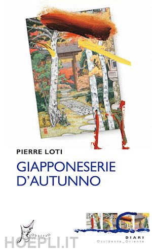 loti pierre - giapponeserie d'autunno