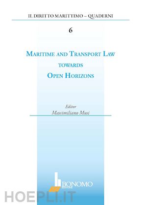 musi massimiliano - maritime and transport law towards open horizons