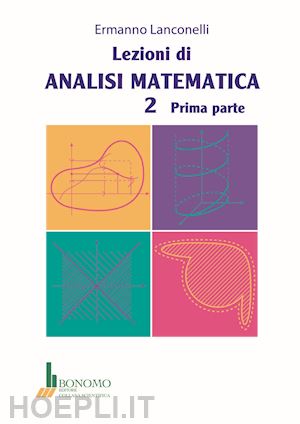 Lezioni Di Analisi Matematica 2. Vol. 1 - Lanconelli Ermanno