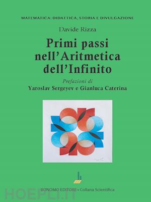 rizza davide - primi passi nell'aritmetica dell'infinito