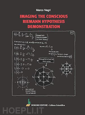 negri marco - imaging the conscious riemann hypothesis demonstration
